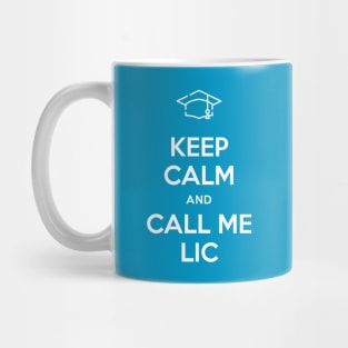 Keep calm and call me Lic Mug